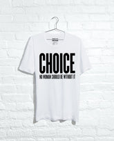 Site Exclusive! Choice T-Shirt White