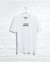 Site Exclusive! I'm Not Normal T-Shirt White