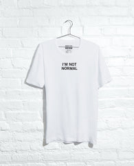 Site Exclusive! I'm Not Normal T-Shirt White