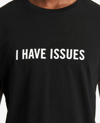 Site Exclusive! I Have Issues T-Shirt Black