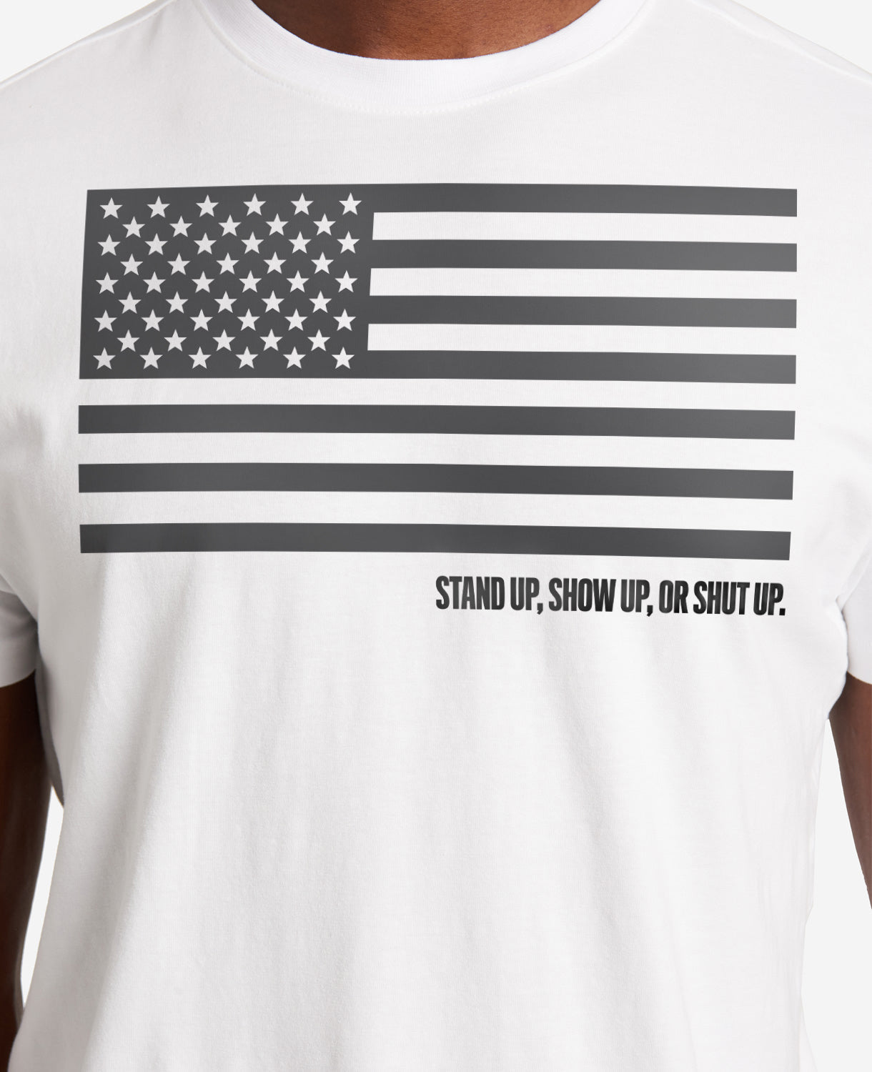 Site Exclusive! Stand Up, Show Up, or Shut Up T-Shirt White