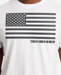 Site Exclusive! Stand Up, Show Up, or Shut Up T-Shirt White